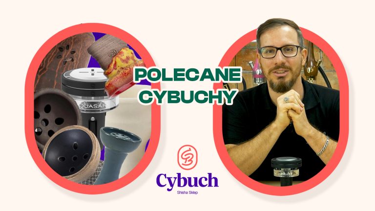 Polecane cybuchy